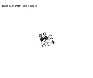 Hypro 5210c Piston Pump Repair Kit