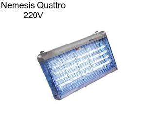 Nemesis Quattro 220V