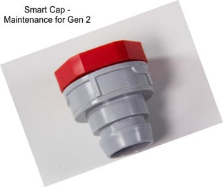 Smart Cap - Maintenance for Gen 2