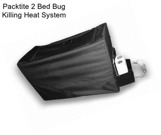 Packtite 2 Bed Bug Killing Heat System