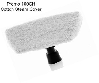 Pronto 100CH Cotton Steam Cover