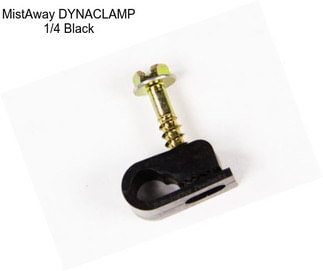 MistAway DYNACLAMP 1/4\