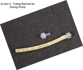 (I) Gen 2 - Tubing Element for Dosing Pump