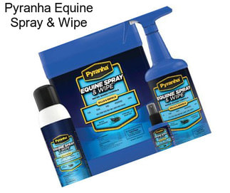 Pyranha Equine Spray & Wipe
