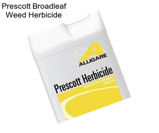 Prescott Broadleaf Weed Herbicide