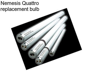 Nemesis Quattro replacement bulb