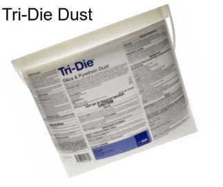 Tri-Die Dust