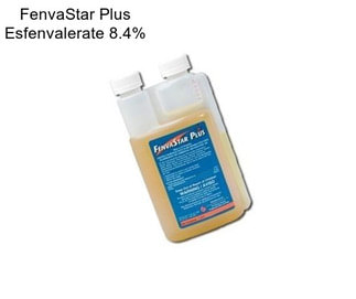 FenvaStar Plus Esfenvalerate 8.4%