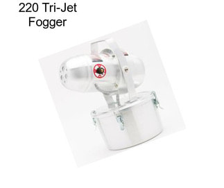 220 Tri-Jet Fogger