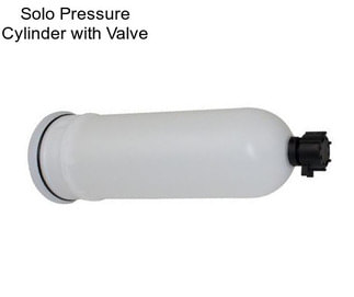 Solo Pressure Cylinder with Valve