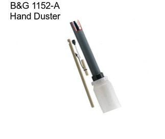 B&G 1152-A Hand Duster