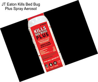 JT Eaton Kills Bed Bug Plus Spray Aerosol