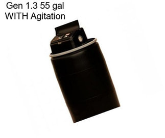 Gen 1.3 55 gal WITH Agitation