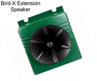 Bird-X Extension Speaker