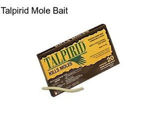 Talpirid Mole Bait