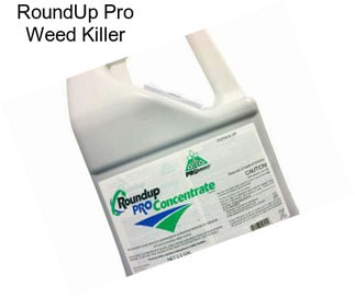 RoundUp Pro Weed Killer
