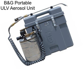 B&G Portable ULV Aerosol Unit