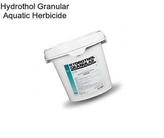 Hydrothol Granular Aquatic Herbicide