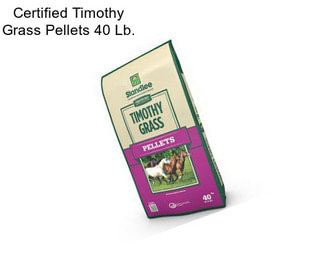 Certified Timothy Grass Pellets 40 Lb.