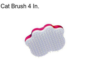 Cat Brush 4 In.