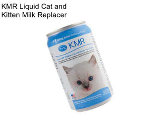 KMR Liquid Cat and Kitten Milk Replacer