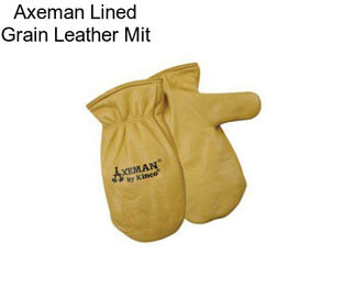 Axeman Lined Grain Leather Mit