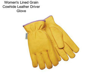 Women\'s Lined Grain Cowhide Leather Driver Glove