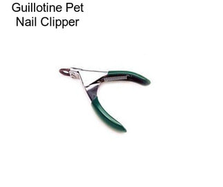 Guillotine Pet Nail Clipper