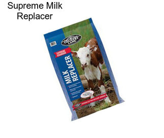 Supreme Milk Replacer