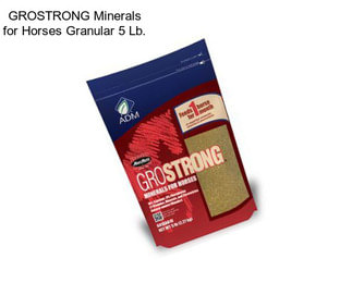 GROSTRONG Minerals for Horses Granular 5 Lb.