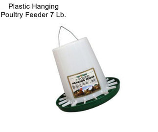 Plastic Hanging Poultry Feeder 7 Lb.