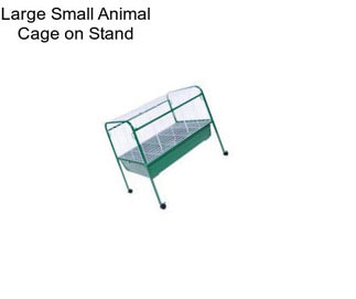 Large Small Animal Cage on Stand