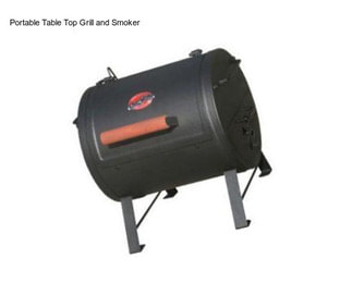 Portable Table Top Grill and Smoker