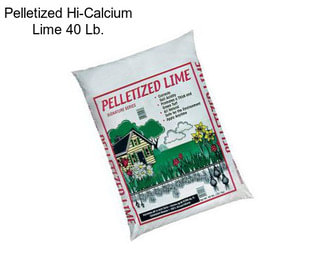 Pelletized Hi-Calcium Lime 40 Lb.