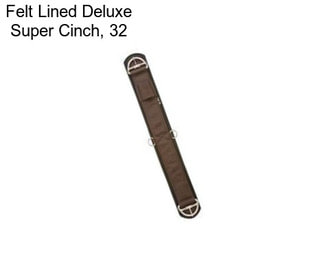 Felt Lined Deluxe Super Cinch, 32\