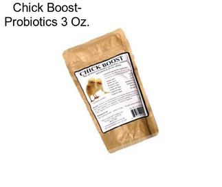 Chick Boost- Probiotics 3 Oz.