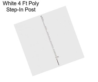 White 4 Ft Poly Step-In Post