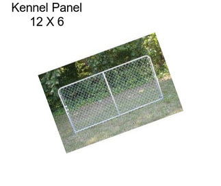 Kennel Panel 12 X 6