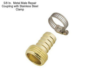 5/8 In.  Metal Male Repair Coupling with Stainless Steel Clamp