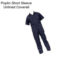 Poplin Short Sleeve Unlined Coverall