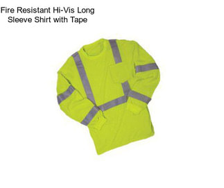 Fire Resistant Hi-Vis Long Sleeve Shirt with Tape