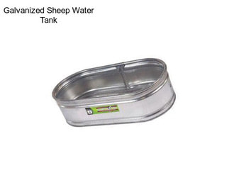 Galvanized Sheep Water Tank
