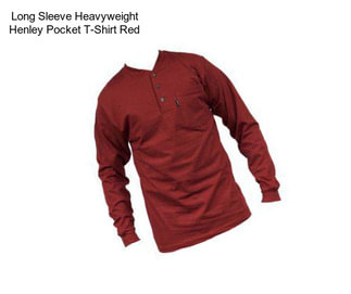 Long Sleeve Heavyweight Henley Pocket T-Shirt Red