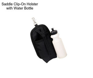 Saddle Clip-On Holster with Water Bottle
