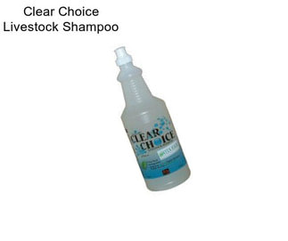 Clear Choice Livestock Shampoo