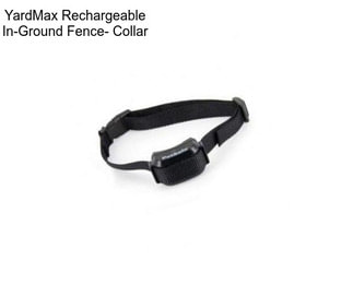 YardMax Rechargeable In-Ground Fence- Collar
