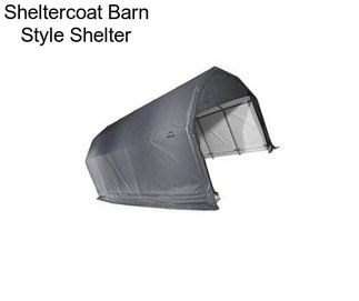 Sheltercoat Barn Style Shelter