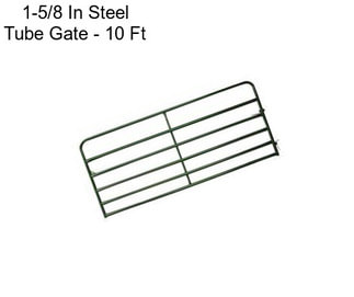 1-5/8 In Steel Tube Gate - 10 Ft