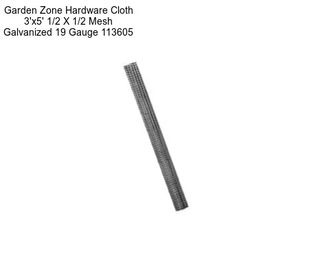 Garden Zone Hardware Cloth 3\'x5\' 1/2\