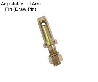Adjustable Lift Arm Pin (Draw Pin)